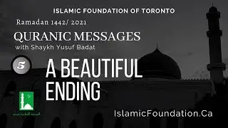 Quranic Messages: A Beautiful Ending