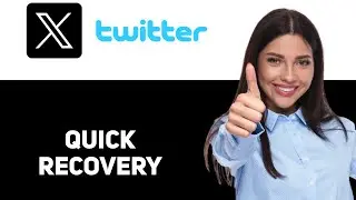 How To Recover X Twitter Account 2025
