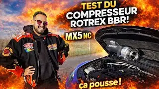 Test compresseur Rotrex BBR Mazda MX-5 NC ! 