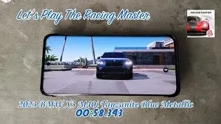Let's Play The Racing Master - 2023 BMW X3 M40i Tanzanite Blue Metallic 00:58.343