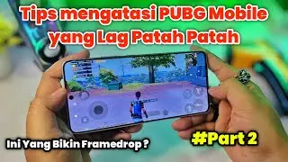 Tips Lancar Main Game PUBG Mobile Di Hp Android | Agar Tidak Lag Dan Patah Patah