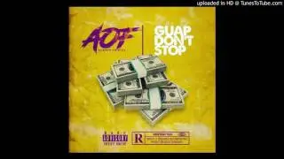 AOF- Guap Don't Stop (Official audio)