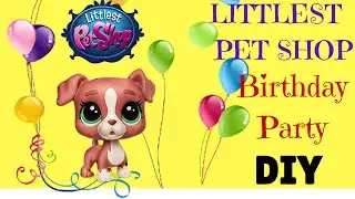 LITTLEST PET SHOP BIRTHDAY PARTY DIY  WITH  PRINTABLE TEMPLATES INVITES AND FAVORS