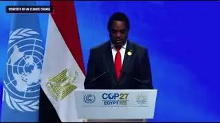 Climate Change- President Hakainde Hichilema addresses World Leaders Summit at cop27, Egypt