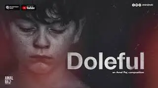 DOLEFUL   Emotional Sad Background Music No Copyright and Royalty Free