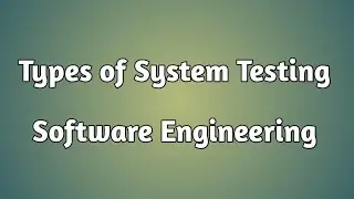 Types of System Testing | software Engineering