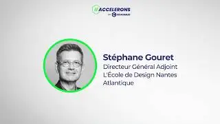 #ACCELERONS - Interview de St&eacute;phane Gouret (L' Ecole de Design Nantes Atlantique)