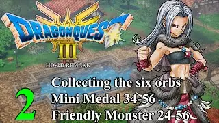 【Dragon Quest III HD-2D Remake】 Ep #2 Story, Mini Medal 34-56 & Friendly Monster 24-55 (PS5 Eng 4K)