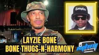 Layzie Bone (Bone Thugs-N-Harmony) Says Eazy-E Would&rsquo;ve Been the #1 Rapper of All Time