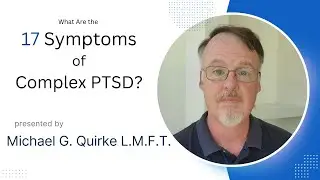 17 Symptoms of CPTSD