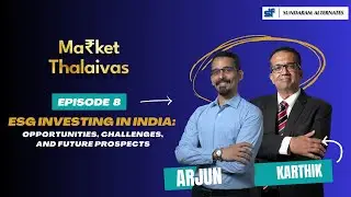 ESG Investing in India: Opportunities, Challenges, and Future Prospects | Market Thalaivas