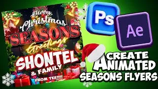 🎄 How I Create Animated Holiday Seasons Card Flyers | Photoshop & After Effects Tutorial 🎥