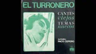 El Turronero with Paco Cepero - Cantes Viejos, Temas Nuevos