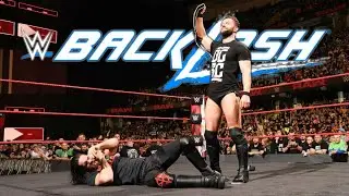 Last-Minute WWE Backlash 2018 Rumours You Need To Know