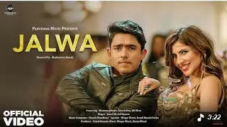 Jalwa (Song) | Wasim Ahmad, Sana Sultan |Javed Ali, Gul Saxena|Shahnawaz Baksh/ the music mix 