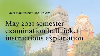 IDE - May 2021 Semester Examination Hall Ticket Explanation | UG | PG | MBA/MCA | MU-IDE Updates