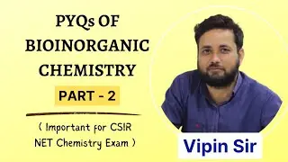 PREVIOUS YEARS QUESTION PAPER DISCUSSION || BIOINORGANIC CHEMISTRY