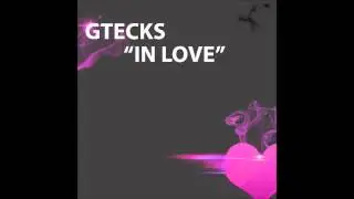 Gtecks - In love (Prod by Raicho) [audio]