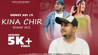 Kina Chir Remake 2022 - Official Music Video | Honey Avi J | PropheC | Rock Hard Records