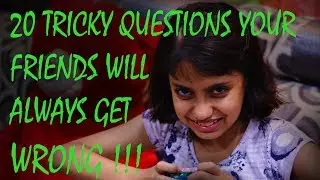 20 tricky questions and riddles your friends will always get wrong (WITH ANSWERS) !!! - Part 1