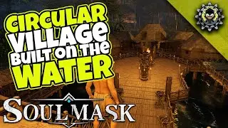 Circular Village BUILD On The Water! : SOULMASK Early Game Build Showcase