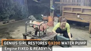 Genius Girl Mechanic Restores GX200 Water Pump | Powerful DIY Repair Transformation
