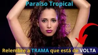 NOVELA PARAISO TROPICAL-  A TRAMA