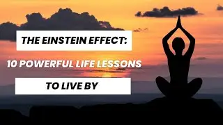 The Einstein Effect   10 Powerful Life Lessons to Live By