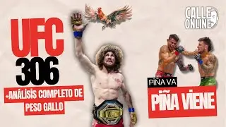 PI&Ntilde;A VA PI&Ntilde;A VIENE - UFC306 + PESO GALLO