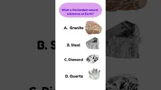 #hardestsubstance #granite #steel #diamond #quartz #quiz #generalknowledge #gk
