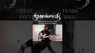 Shadowork - Creations of my Fears (instrumental playthrough) #metal #deathmetal #playthrough