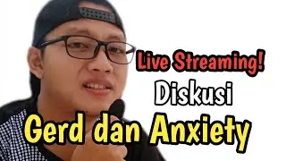 Live Sharing Gerd Dan Anxiety Edisi Ramadhan