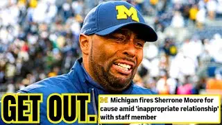 Michigan Football FIRES Sherrone Moore after INAPPROPRIATE RELATIONSHIP w Staff Member Surfaces!