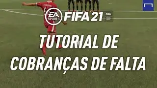 FIFA 21: Como cobrar faltas na nova versão do game