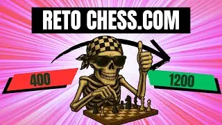 Chess.com | De 400 a 1200 RATING en solo un DIRECTO: el reto comienza ♟️ | #1