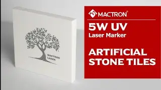 Mactron Laser | PMMA Artificial Stone Tiles & Slabs Marking with 5W UV Laser Marking Machine