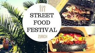 STREET FOOD FESTIVAL 2017  | ZURICH SWITZERLAND