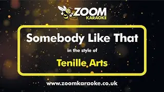 Tenille Arts - Somebody Like That - Karaoke Version from Zoom Karaoke