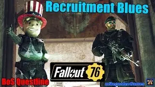 Recruitment Blues - Brotherhood of Steel Questline | Fallout 76 Episode 11