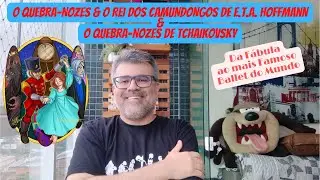 O QUEBRA NOZES: Um Conto de Natal, de Tchaikovsky & Hoffmann