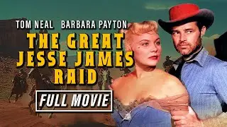 Iconic 50's Western Remastered | The Great Jesse James Raid (1953) | Full Movie HD