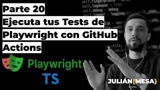 Curso de Playwright en Español - Parte 20 - Ejecuta tus test con Github actions