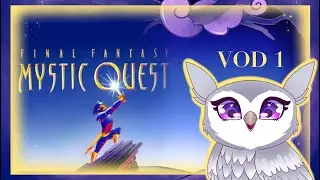 Final Fantasy Mystic Quest First Play (Part 1)