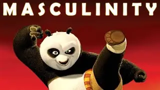Kung Fu Panda is Actually About Masculinity [Fan Archive]