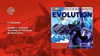 DJ Snowman - Goliath vs. Evolution - The Battle Of The Giants (Evolution Part) (2000)