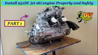 Install Sea doo 951DI jet ski engine - PART 1 after overhaul
