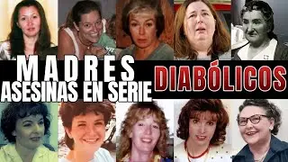 Eran Madres&hellip; Pero Eran Asesinas en Serie | Las Madres Asesinas M&aacute;s Diab&oacute;licas de La Historia