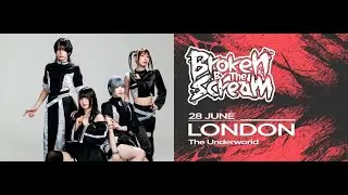 BROKEN BY THE SCREAM - 恋は乙女の泣きどころ - (28/06/2025. Live at THE UNDERWORLD/London)