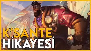 K'Sante'nin Hikayesi | Nazumah'ın Gururu