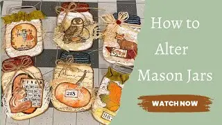 Altered Mason Jar die cuts